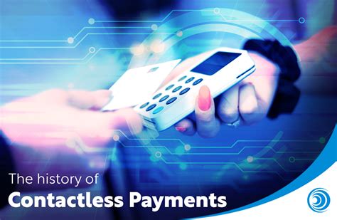 when were contactless cards introduced|history of contactless payment.